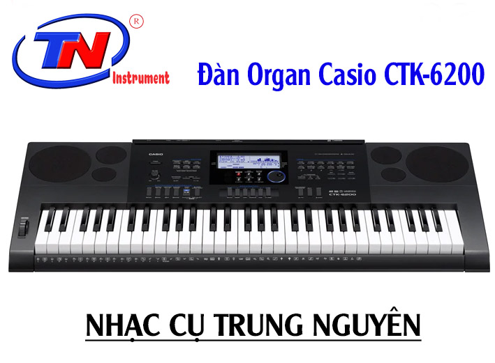 Đàn Organ Casio CTK-6200. Nhạc cụ Trung Nguyên|Chuyên Nhạc cụ